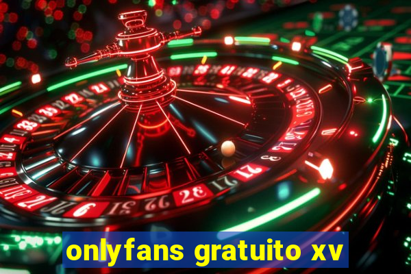 onlyfans gratuito xv